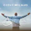 aquila de souza - O Céu É o Meu Alvo - Single